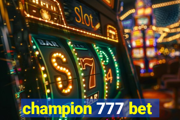 champion 777 bet